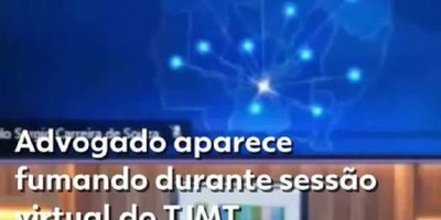Advogado fuma durante sustentação oral em sessão virtual do TJMT